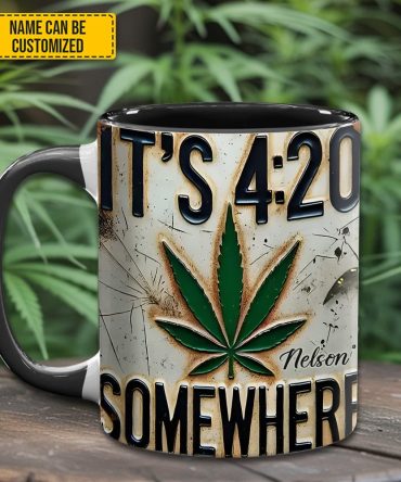 It'S 4:20 Somewhere - Personalized Weed Accent Mug