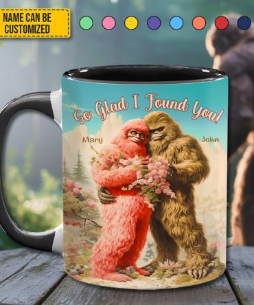 So Glad I Found You - Personalized Bigfoot Couple Lovers Anniversary Accent Mug!