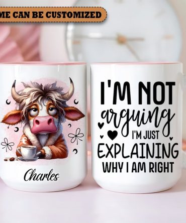 I'M Not Arguing - Personalized Cow Accent Mug