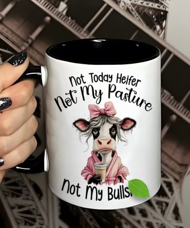 Not Today Heifer - Cow Accent Mug