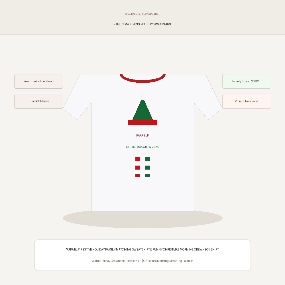 "Papa Elf" Festive Holiday Family Matching Sweatshirt — Funny Christmas Morning Crewneck Shirt